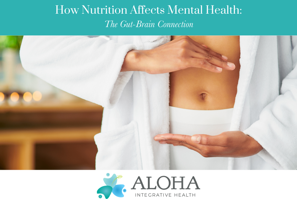 How Nutrition Affects Mental Health The Gut-Brain Connection